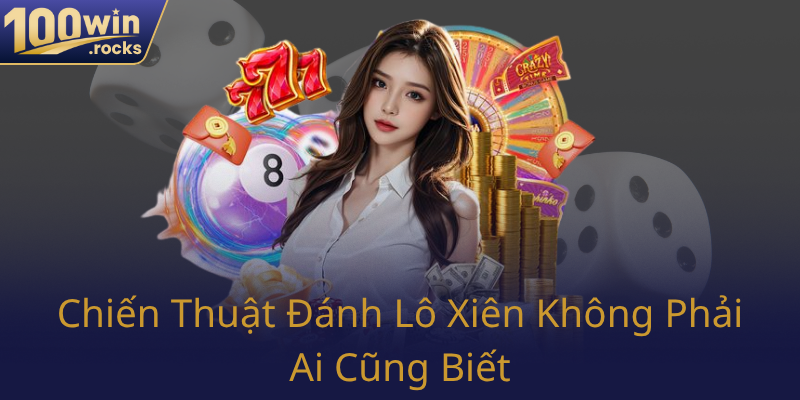 Chien Thuat Danh Lo Xien Khong Phai Ai Cung Biet0