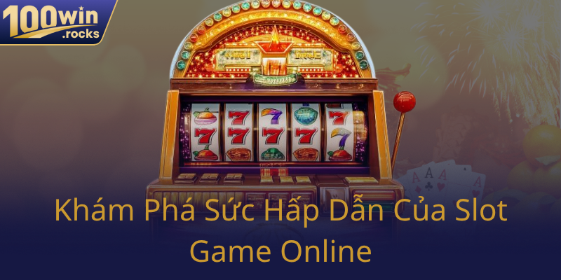Kham Pha Suc Hap Dan Cua Slot Game Online0